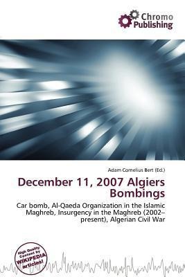 December 11 2007 Algiers Bombings