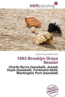 1883 Brooklyn Grays Season