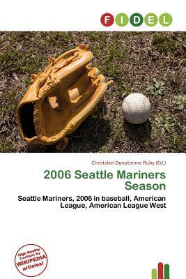 2006 Seattle Mariners Season