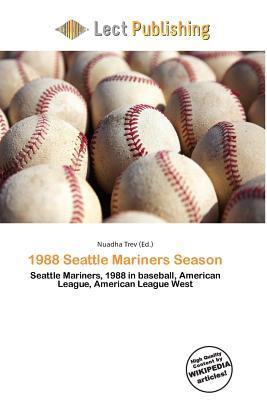 1988 Seattle Mariners Season