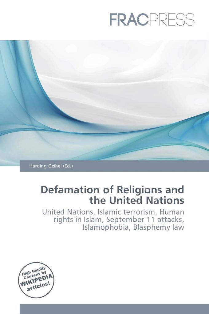 Defamation of Religions and the United Nations