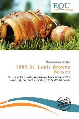 1885 St. Louis Browns Season