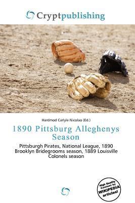 1890 Pittsburg Alleghenys Season