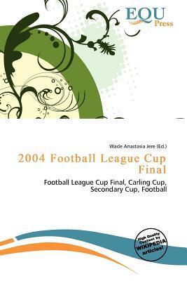 2004 Football League Cup Final