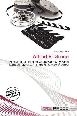 Alfred E. Green