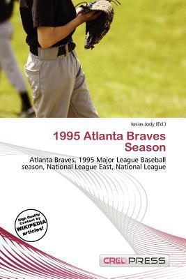 1995 Atlanta Braves Season