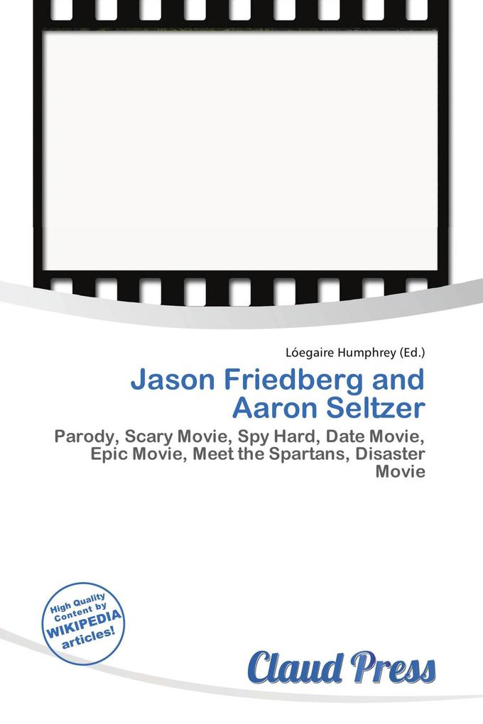 Jason Friedberg and Aaron Seltzer