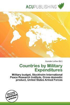 Countries by Military Expenditures