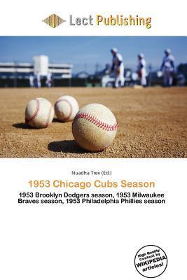 1953 Chicago Cubs Season