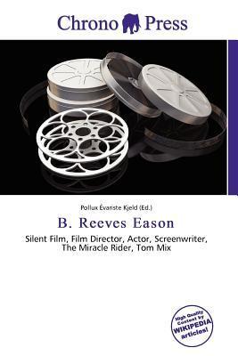 B. Reeves Eason