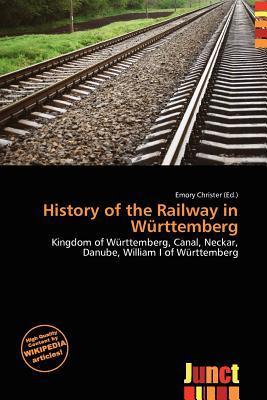 History of the Railway in Württemberg
