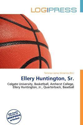 Ellery Huntington Sr.