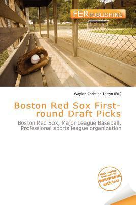 Boston Red Sox First-round Draft Picks