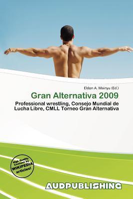 Gran Alternativa 2009