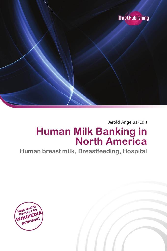 Human Milk Banking in North America