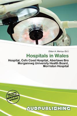 Hospitals in Wales