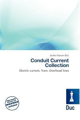 Conduit Current Collection