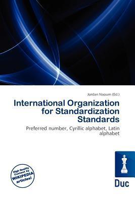 International Organization for Standardization Standards