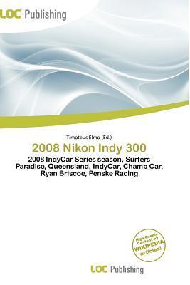 2008 Nikon Indy 300
