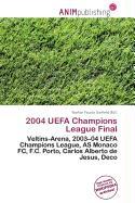 2004 UEFA Champions League Final