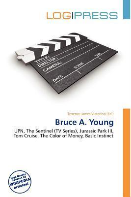 Bruce A. Young