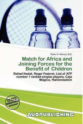 Match for Africa and Joining Forces for the Benefit of Children