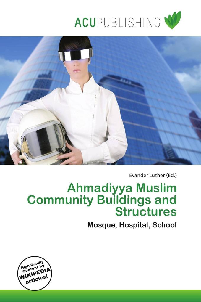 Ahmadiyya Muslim Community Buildings and Structures