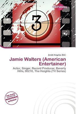 Jamie Walters (American Entertainer)