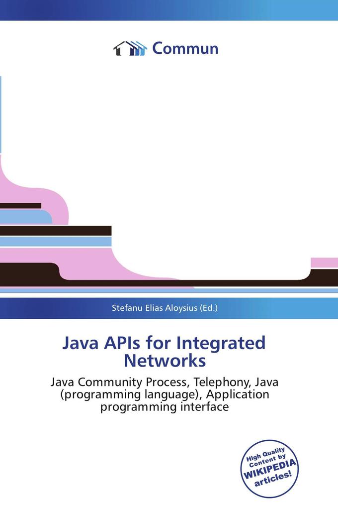 Java APIs for Integrated Networks