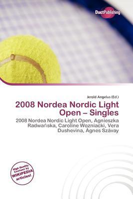 2008 Nordea Nordic Light Open - Singles