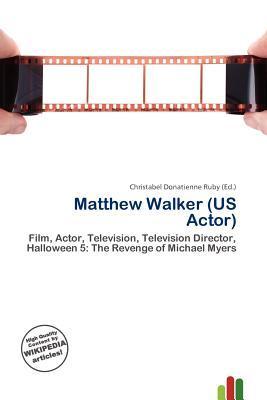 Matthew Walker (US Actor)