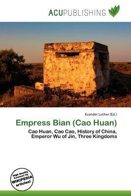Empress Bian (Cao Huan)
