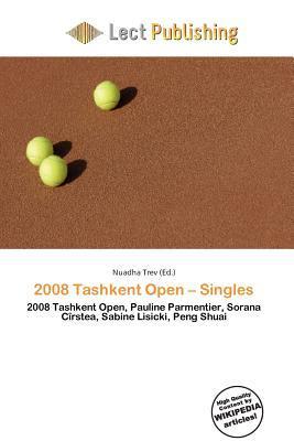2008 Tashkent Open - Singles