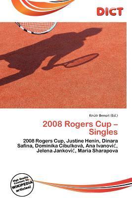 2008 Rogers Cup - Singles