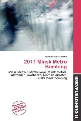 2011 Minsk Metro Bombing