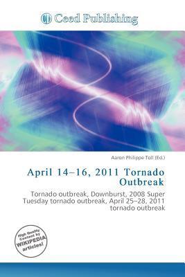 April 14-16 2011 Tornado Outbreak