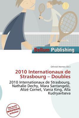 2010 Internationaux de Strasbourg - Doubles
