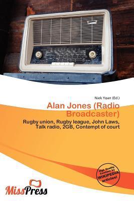 Alan Jones (Radio Broadcaster)