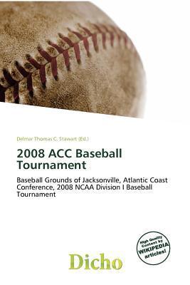 2008 ACC Baseball Tournament