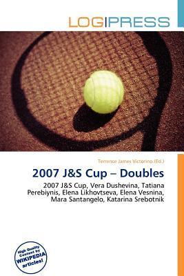 2007 J&S Cup - Doubles