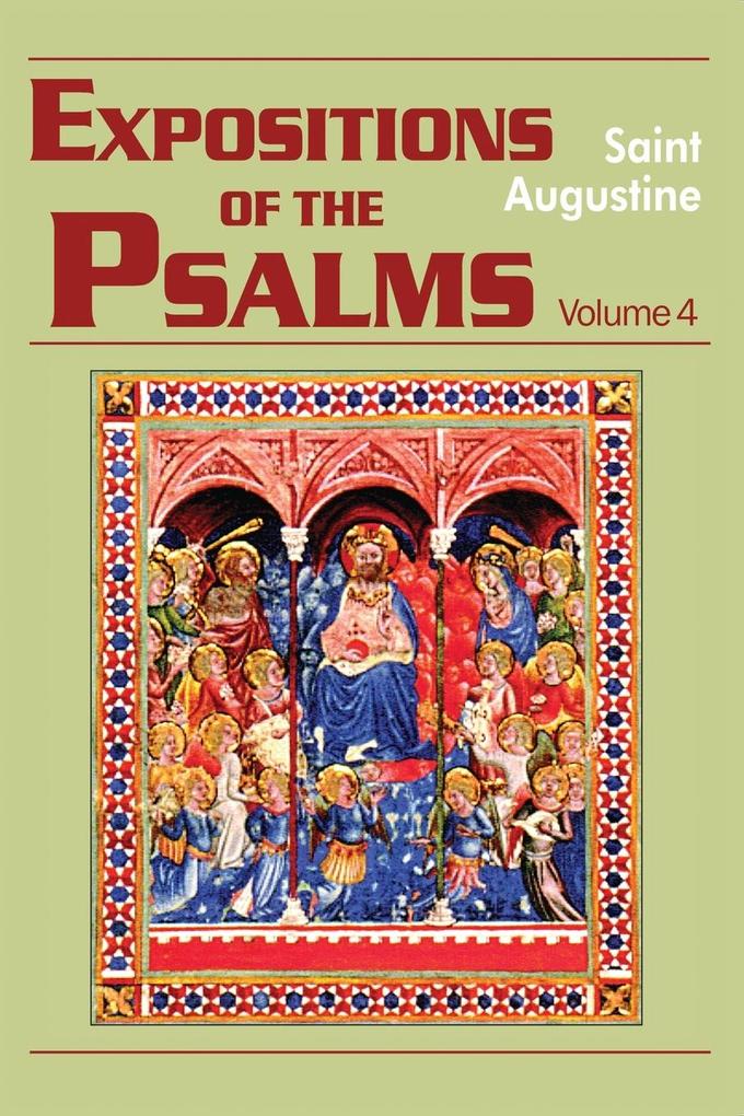 Expositions of the Psalms Vol. 4 PS 73-98