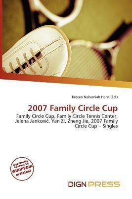 2007 Family Circle Cup