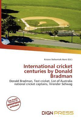 International cricket centuries by Donald Bradman