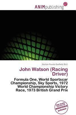 John Watson (Racing Driver)