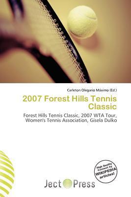 2007 Forest Hills Tennis Classic