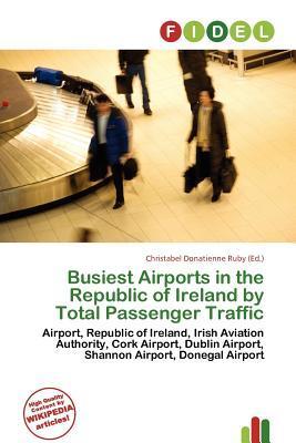 Busiest Airports in the Republic of Ireland by Total Passenger Traffic