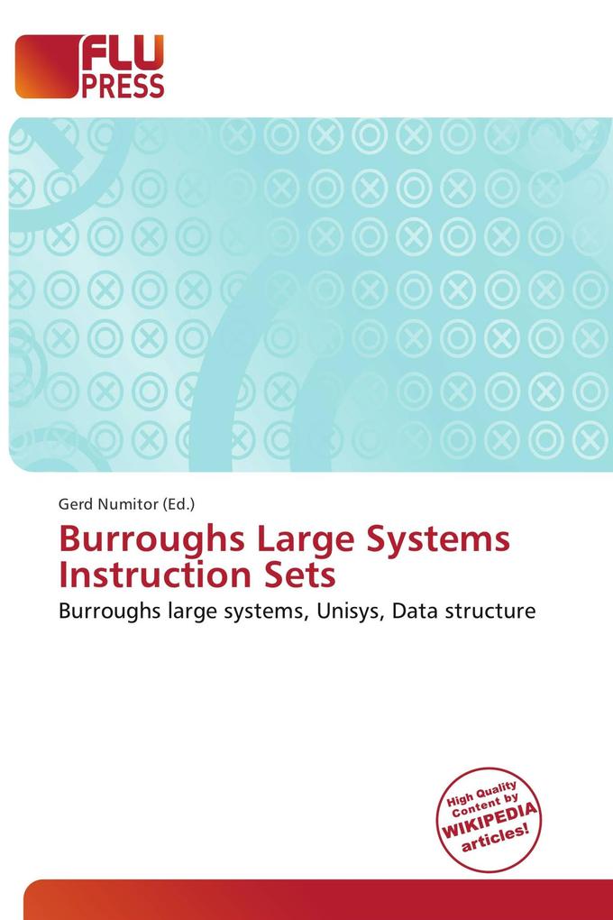 Burroughs Large Systems Instruction Sets