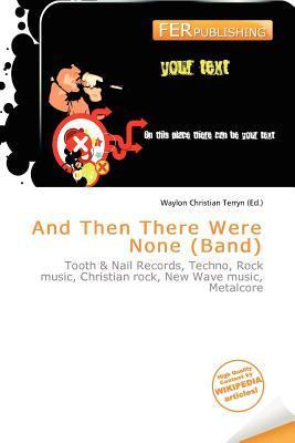 And Then There Were None (Band)