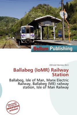 Ballabeg (IoMR) Railway Station