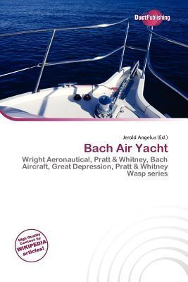 Bach Air Yacht